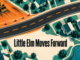 Conceptual AI-generated screenprint of roadwork and homes, with the phrase Little Elm Moves Forward; not a route map.